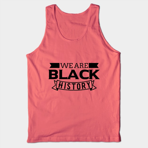 we are black history Tank Top by Mstudio